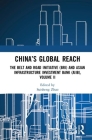 China's Global Reach: The Belt and Road Initiative (Bri) and Asian Infrastructure Investment Bank (Aiib), Volume II By Suisheng Zhao (Editor) Cover Image