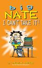 Big Nate: I Can't Take It! Cover Image