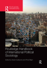 Routledge Handbook of International Political Sociology By Xavier Guillaume (Editor), Pınar Bilgin (Editor) Cover Image