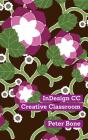 Indesign CC Creative Classroom By Bone Peter, Bone Peter (Photographer) Cover Image