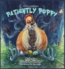 Patiently Poppy By Tricia Stone-Shumaker, Kim Sponaugle (Illustrator) Cover Image