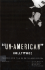 'Un-American' Hollywood: Politics and Film in the Blacklist Era By Professor Frank Krutnik (Editor), Professor Steve Neale (Editor), Professor Brian Neve (Editor), Professor Peter Stanfield (Editor) Cover Image