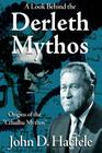 A Look Behind the Derleth Mythos: Origins of the Cthulhu Mythos Cover Image
