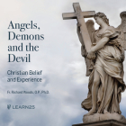 Angels, Demons and the Devil: Christian Belief and Experience Cover Image