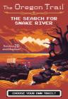 The Search For Snake River (The Oregon Trail #3) Cover Image