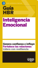 Guías Hbr: Inteligencia Emocional (HBR Guide to Emotional Intelligence Spanish Edition) By Harvard Business Review, Begoña Merino Gómez (Translator) Cover Image