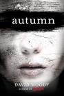 Autumn (Autumn series #1) By David Moody Cover Image