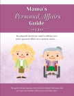 Mama's Personal Affairs Guides (Family Preparedness Information Guide #3) Cover Image