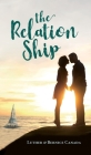 The Relation Ship By Luther Canada, Bernice Canada Cover Image