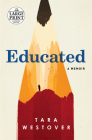 Educated: A Memoir By Tara Westover Cover Image