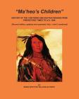 Ma'heo's Children: History of the Cheyenne and Suhtaio Indians from prehistoric times to AD 1800 Cover Image