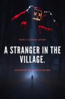 A Stranger in the Village: drama book FAMILY DRAMATIC STORY By Bounaadja Zoubir Cover Image