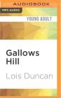 Gallows Hill By Lois Duncan, A. Savalas (Read by) Cover Image