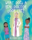 What does a REAL Doctor look like? Cover Image
