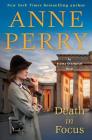 Death in Focus: An Elena Standish Novel By Anne Perry Cover Image