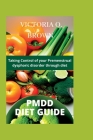 Pmdd Diet Guide: Taking control of your Premenstrual dysphoric disorder through diet By Victoria O. Brown Cover Image