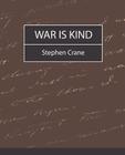 War Is Kind By Stephen Crane, Stephen Crane Cover Image