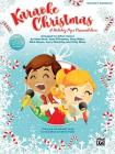Karaoke Christmas: A Holiday Pops Presentation for 2-Part Voices By Andy Beck (Arranged by), Alan Billingsley (Arranged by), Greg Gilpin (Arranged by) Cover Image