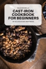 Cast-Iron Cookbook for Beginners Cover Image