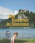 Our Summer in Slovenia: The Marshalls Fled To Bled By Tom Marshall Cover Image