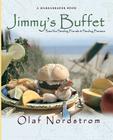 Jimmy's Buffet: Food for Feeding Friends and Feeding Frenzies Cover Image