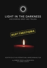 Light in the Darkness: Uncovering Grief and Trauma By Kimberly Resch, Brian Ross, Corrine Casanova Cover Image