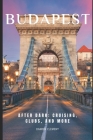 Budapest After Dark: : Cruising, Clubs, and More Cover Image