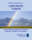 Medifocus Guidebook on: Carcinoid Tumor Cover Image
