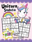 Unicorn Sudoku Book for Kids: Easy to Hard Activity Early Learning Workbook with Unicorn Coloring Pages By Rocket Publishing Cover Image