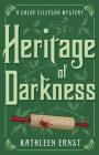 Heritage of Darkness (Chloe Ellefson Mysteries #4) Cover Image