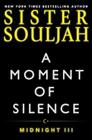 A Moment of Silence: Midnight III (The Midnight Series #3) By Sister Souljah Cover Image