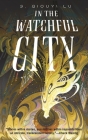 In the Watchful City By S. Qiouyi Lu Cover Image