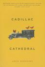 Cadillac Cathedral By Jack Hodgins Cover Image