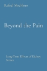 Beyond the Pain: Long-Term Effects of Kidney Stones Cover Image