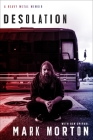 Desolation: A Heavy Metal Memoir By Mark Morton, Ben Opipari (With) Cover Image
