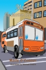 Morty The Morton Street Bus By Molly O'Connor, Michael Swaim (Illustrator) Cover Image