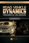 Road Vehicle Dynamics: Fundamentals and Modeling (Ground Vehicle Engineering) By Georg Rill Cover Image