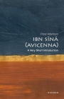 Ibn Sä«nä (Avicenna): A Very Short Introduction (Very Short Introductions) By Peter Adamson Cover Image
