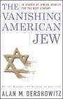 The Vanishing American Jew: In Search of Jewish Identity for the Next Century By Alan M. Dershowitz Cover Image