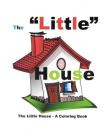 The Little House: A Short Story/A Coloring Book Cover Image