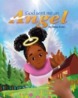 God Sent Me an Angel By Mina Forte, Phillip Marcelle (Illustrator) Cover Image