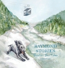 Raymond Stories: Boston Bar Tales By Raymond Griffin, Ljiljana Majkic (Illustrator) Cover Image