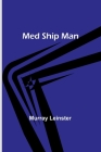 Med Ship Man By Murray Leinster Cover Image