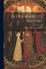 In Her Majesty's Keeping Cover Image
