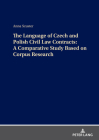 The Language of Czech and Polish Civil Law Contracts: A Comparative Study Based on Corpus Research Cover Image