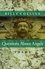 Questions About Angels (Pitt Poetry Series) By Billy Collins Cover Image