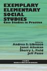 Exemplary Elementary Social Studies: Case Studies in Practice By Andrea S. Libresco (Editor), Janet Alleman (Editor), Sherry L. Field (Editor) Cover Image