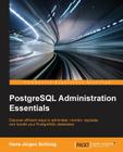 PostgreSQL Administration Essentials By Hans-Jürgen Schönig Cover Image