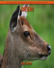 Deer! An Educational Children's Book about Deer with Fun Facts By Sue Reed Cover Image