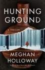 Hunting Ground By Meghan Holloway Cover Image